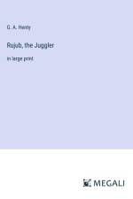 Rujub, the Juggler af G. A. Henty