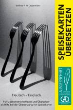 Speisekarten übersetzen af Wilfried F. W. Oppermann