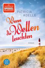 Wenn die Wellen leuchten af Patricia Koelle