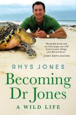 Becoming Dr Jones af Rhys Jones