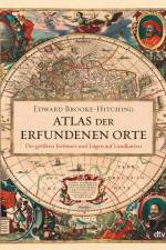 Atlas der erfundenen Orte af Edward Brooke-Hitching