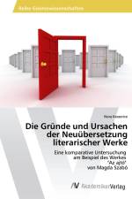 Die Gründe und Ursachen der Neuübersetzung literarischer Werke af Nora Keszerice