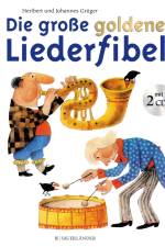 Die große goldene Liederfibel. Mit 2 CDs af Heribert Grüger
