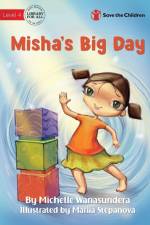 Misha's Big Day