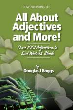 All About Adjectives and More! af Douglas J Boggs