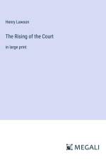 The Rising of the Court