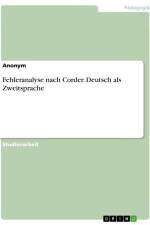 Fehleranalyse nach Corder. Deutsch als Zweitsprache af Anonymous
