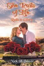 The Rails of Life af Nick Hofbauer