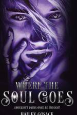 Where the Soul Goes af Hailey Gosack