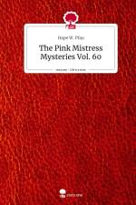 The Pink Mistress Mysteries Vol. 60. Life is a Story - story.one af Hape W. Pfau