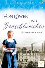 Von Löwen und Gänseblümchen af Jocelyn Garber