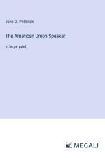 The American Union Speaker af John D. Philbrick
