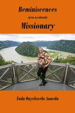 Reminiscences of an Accidental Missionary af Fada Onyekwelu Anaedu