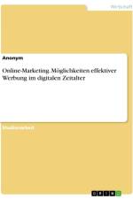 Online-Marketing. Möglichkeiten effektiver Werbung im digitalen Zeitalter af Anonymous