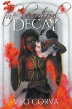 The Beautiful Decay af Veo Corva