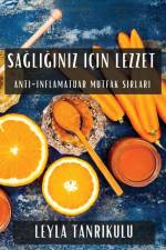 Sa¿l¿¿¿n¿z ¿çin Lezzet af Leyla Tanr¿kulu