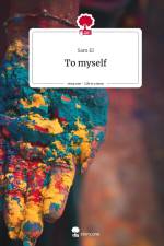 To myself. Life is a Story - story.one af Sam El