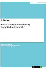Messer schärfen (Unterweisung Koch/Köchin, 2. Lehrjahr) af A. Steffen
