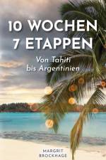 10 Wochen ¿ 7 Etappen af Margrit Brockhage