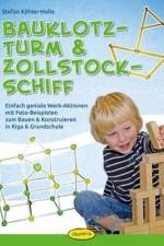 Bauklotz-Turm & Zollstock-Schiff af Stefan Köhler-Holle