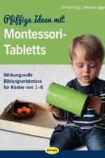 Pfiffige Ideen mit Montessori-Tabletts af Christel Org