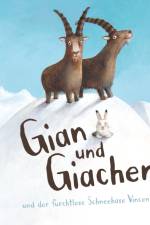Gian und Giachen und der Furchtlose Schneehase Vincenz