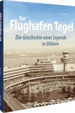 Der Flughafen Tegel af Kai Ortel
