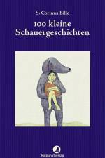 100 kleine Schauergeschichten af Corinna S. Bille