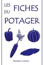 Les fiches du potager af Frédéric Cadiou