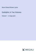 Godolphin; In Two Volumes
