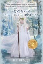 Becoming Mother Christmas af P E Pence