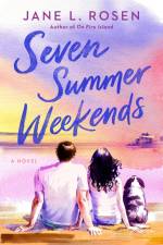Seven Summer Weekends af Jane L Rosen
