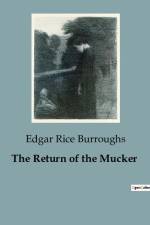 The Return of the Mucker af Edgar Rice Burroughs
