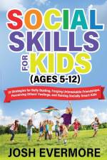 Social Skills for Kids (Ages 5 to 12) af Josh Evermore