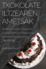 Txokolate Iltzearen Ametsak af Irati Aiestaran