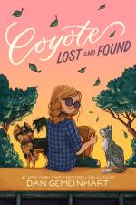 Coyote Lost and Found af Dan Gemeinhart