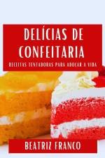 Delícias de Confeitaria af Beatriz Franco