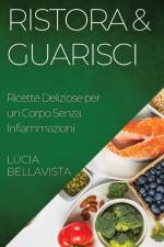 Ristora & Guarisci af Lucia Bellavista