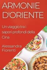 Armonie d'Oriente af Alessandra Fiorenti