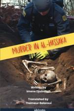 Murder In Al-Hassaka af Thameur Belaroui