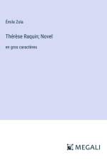 Thérèse Raquin; Novel af Emile Zola