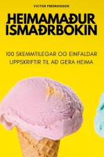 HEIMAMAÐUR ÍSMAÐRBÓKIN af Victor Fredriksson