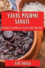 Yava¿ Pi¿irme Sanat¿ af Elif Dalga