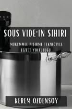 Sous Vide'¿n Sihiri af Kerem Özdensoy