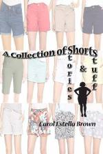 A Collection of Shorts af Carol Estella Brown
