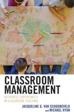 Classroom Management af Jacqueline G. Van Schooneveld