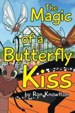 The Magic of a Butterfly Kiss af Ron Knowlton