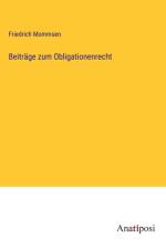 Beiträge zum Obligationenrecht af Friedrich Mommsen