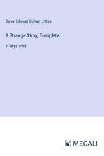A Strange Story; Complete