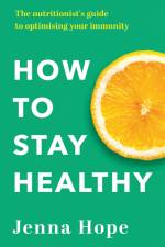 How to Stay Healthy af Jenna Hope